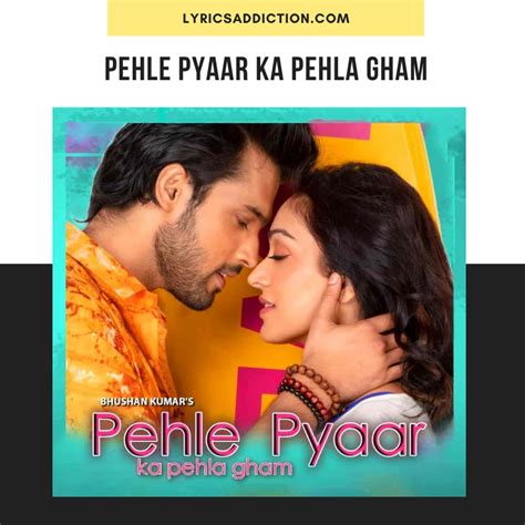 JUBIN NAUTIYAL & TULSI KUMAR – PEHLE PYAAR KA PEHLA GHAM LYRICS | LYRICS ADDICTION