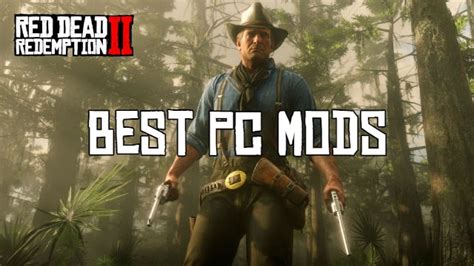 Red Dead Redemption 2 Mods: The Best of the West – GameSkinny