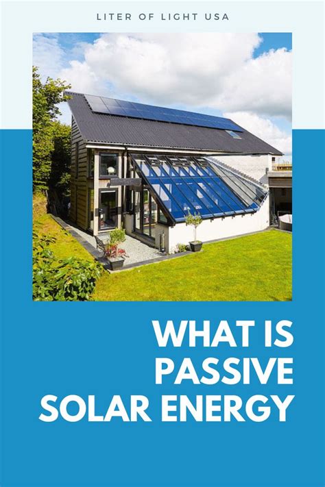 Sustainable Living: The Ultimate Guide to Passive Solar Energy