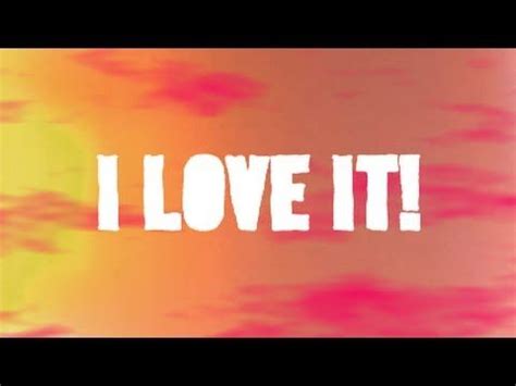 I Love It - Icona Pop - (Lyrics Video)