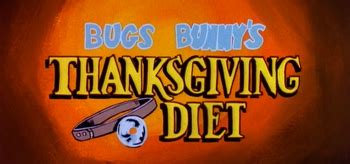 Bugs Bunny's Thanksgiving Diet (1979) | SFX Resource Wiki | Fandom