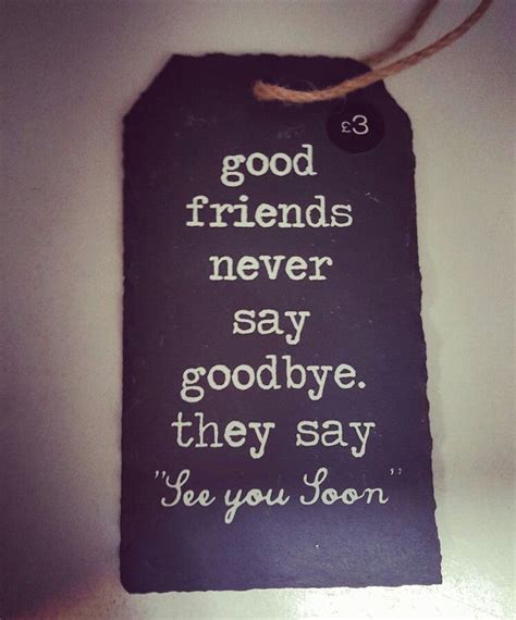 Saying Goodbye To A Friend Quotes - ShortQuotes.cc