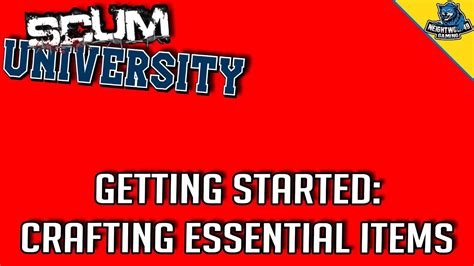 SCUM University - Crafting Essential Items for New Spawn [Respawn ...