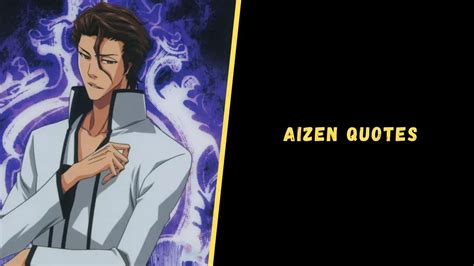 Aizen Quotes - Upgrading Oneself