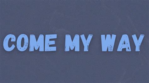 D1MA x VC Barre - Come My Way (Lyrics) - YouTube