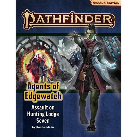 Pathfinder Second Edition Agents of Edgewatch Adventure Path #4 Assault on Hunting Lodge Seven