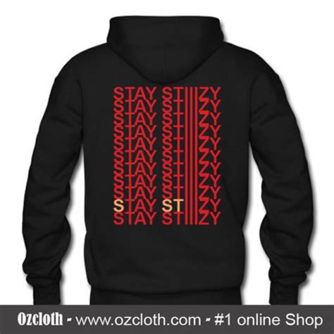 Stay Stiiizy Hoodie Back