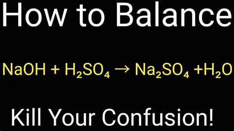 How to Balance NaOH + H2SO4 → Na2SO4 + H2O - YouTube