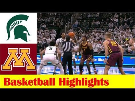 Minnesota vs #10 Michigan State Basketball Game Highlights 1 12 2022 : theonlycolors