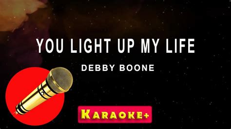 You Light Up My Life - Debby Boone (karaoke version) - YouTube