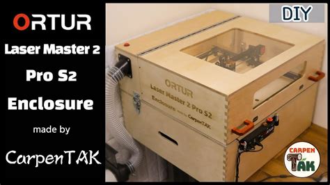 [DIY] 👍Fantastic Enclosure for Powerful Laser Engraver ORTUR Laser Master 2 Pro S2 / HOMEMADE ...