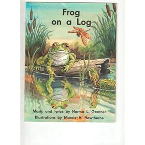 Frog on a log: Norma L. Gentner: 9780780222540: Books - Amazon.ca