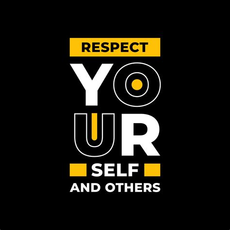 Respect yourself and others modern typography quotes t shirt design ...