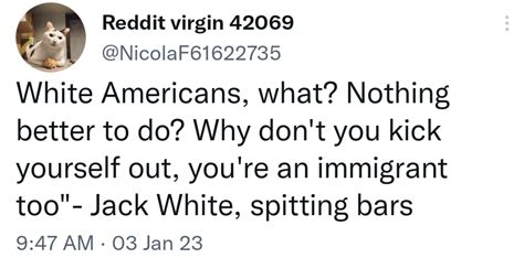 Icky Thump who'da thunk : r/WhitePeopleTwitter