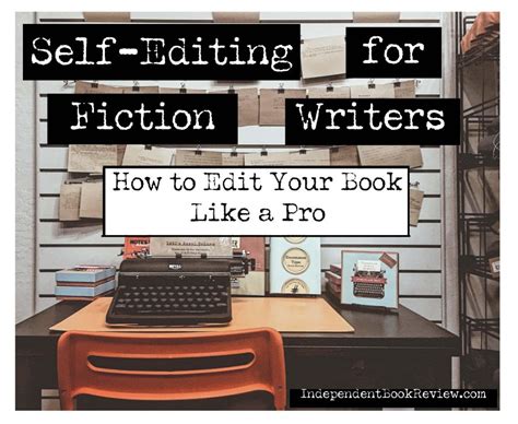 Self-Editing for Fiction Writers: How to Edit Your Book Like a Pro ...