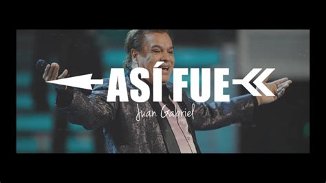 Asi fue - Juan gabriel (letra) - YouTube