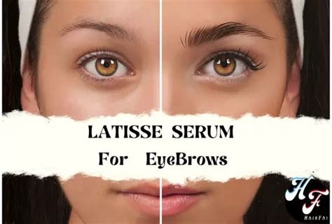 Latisse for Brows- Does it Work, Side Effects & How to Use - Hair Fai