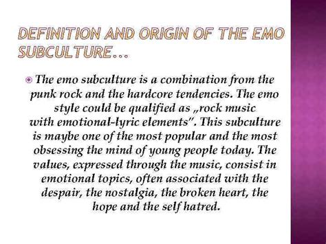 EMO SUBCULTURE Mostly an underground scene the