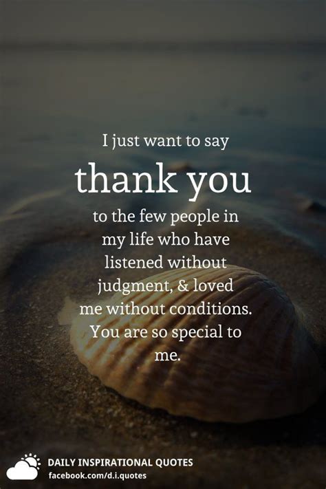 I just want to say thank you to the few people in my life who have ...