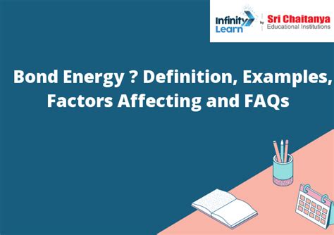 Bond Energy – Definition, Examples, Factors Affecting and FAQs