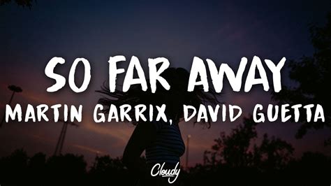 Martin Garrix & David Guetta - So Far Away (Lyrics) (ft. Jamie Scott & Romy Dya) - YouTube