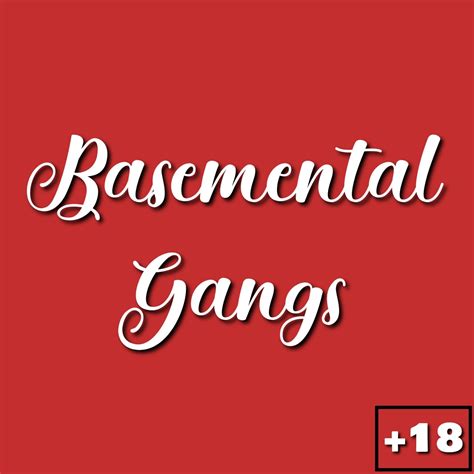 Amazonidagirl : Basemental Gangs Basemental Gangs por Basemental...