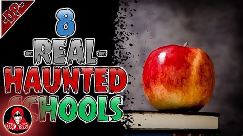 8 REAL Haunted Schools Ghost Stories - Darkness Prevails - YouTube