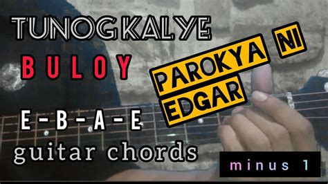 Buloy (parokya ni edgar) guitar chords,, minus one - YouTube