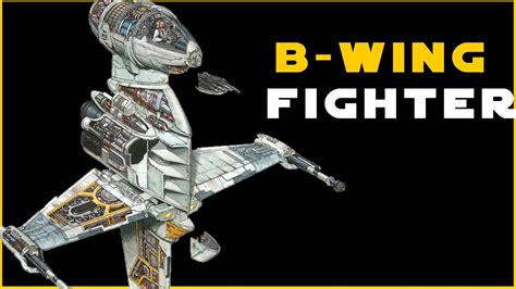 B-Wing COMPLETE Breakdown | Star Wars Ships - YouTube