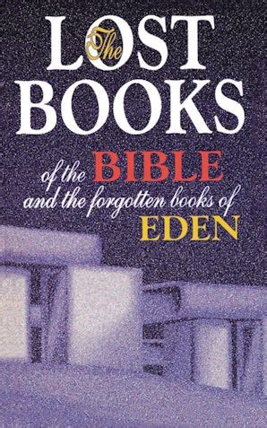 Lost Books of the Bible and the Forgotten Books of Eden