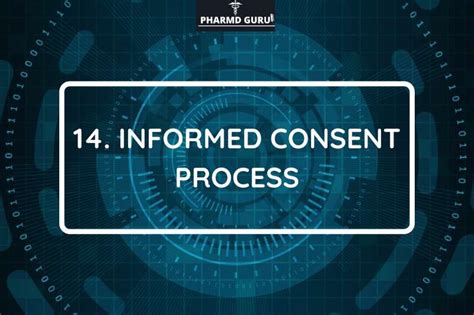 14. INFORMED CONSENT PROCESS - PHARMD GURU