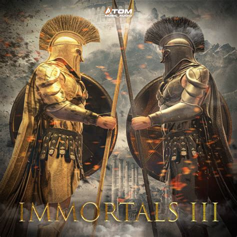 Immortals III | Atom Music Audio