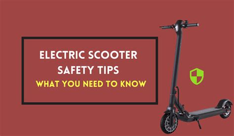 Electric Scooter Safety Tips - What you need to know