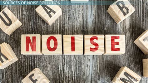 Noise Pollution Definition, Sources & Effects - Lesson | Study.com