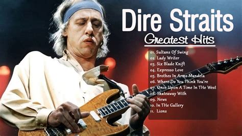 The Best Of Dire Straits - Dire Straits Album Playlist 2017 - YouTube