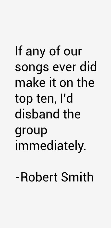 Robert Smith Quotes | Robert smith, Robert smith the cure, Robert