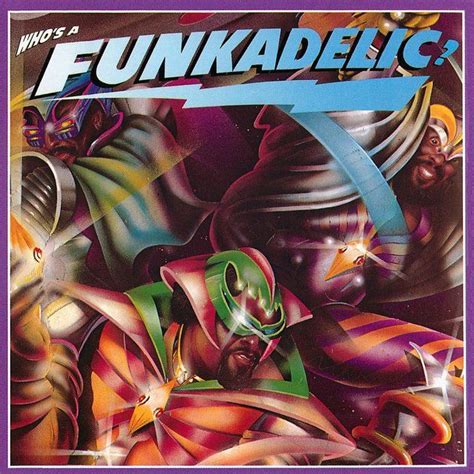 Who's a Funkadelic? by funkadelic on TIDAL | Parliament funkadelic, Album, Album covers