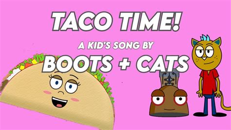 "Taco Time!" by: Boots + Cats | FUNNY TACO SONG! | Try Not To Laugh! - YouTube