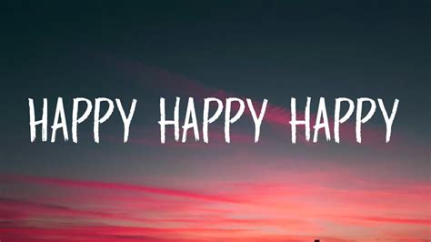 Happy happy happy (Lyrics) [TikTok Song] - YouTube