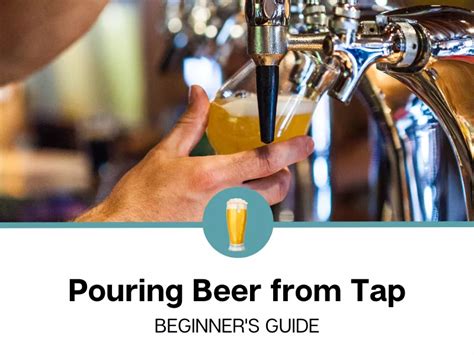 How To Pour A Beer From Tap