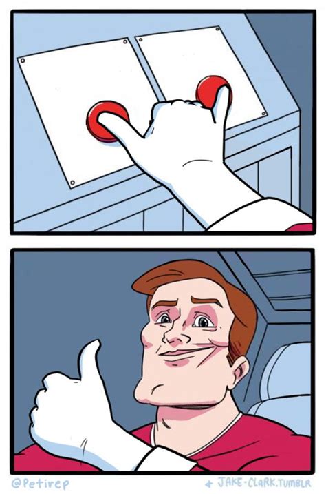 Both Buttons Pressed - Meme Template - MeMesPortal