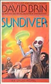 Sundiver (Uplift Trilogy): David Brin: 9780785787228: Amazon.com: Books