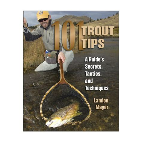 101 Trout Tips A Guides Secrets | Sportsman's Warehouse