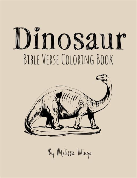 Dinosaur Bible Verse Coloring Book: A Bible Verse coloring book for boys by Melissa Wingo ...