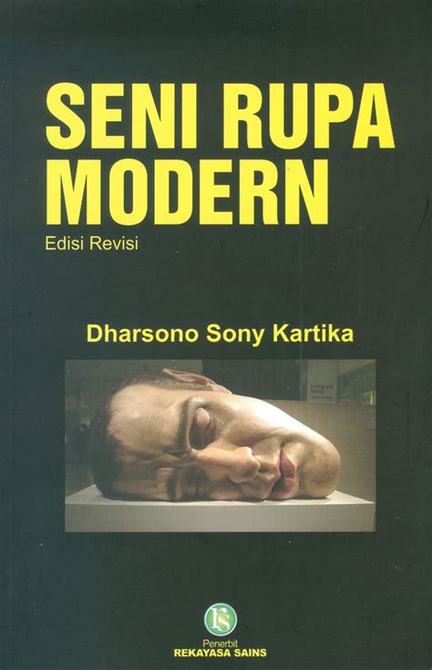 Jual Buku Seni Rupa Modern Edisi Revisi Karya Dharsono Sony Kartika | Toko Buku Online Terbesar ...