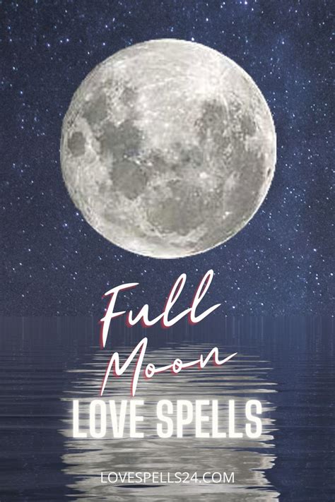 Full Moon love spells - Love Spells in 2021 | Full moon love spell ...