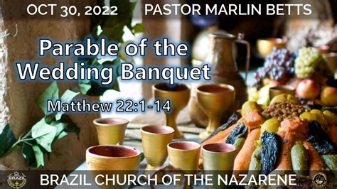 Parable of the Wedding Banquet — Brazil Church of the Nazarene