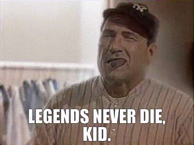 Heroes Get Remembered Legends Never Die Sandlot