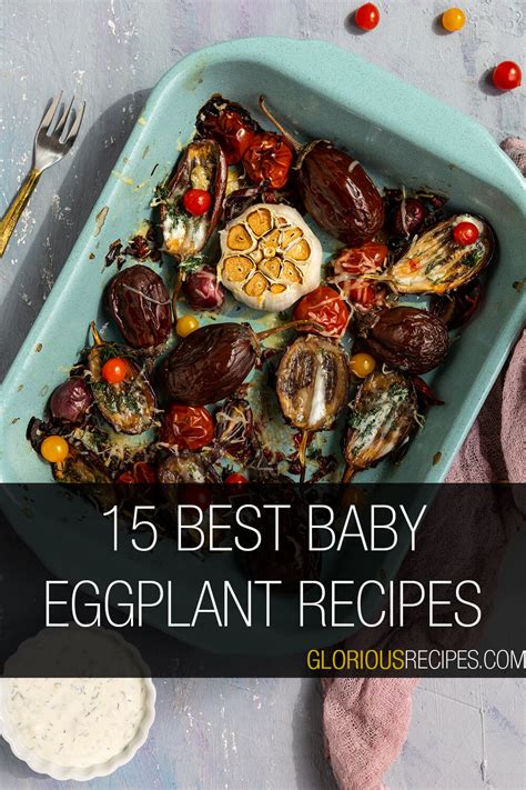 15 Best Baby Eggplant Recipes To Try