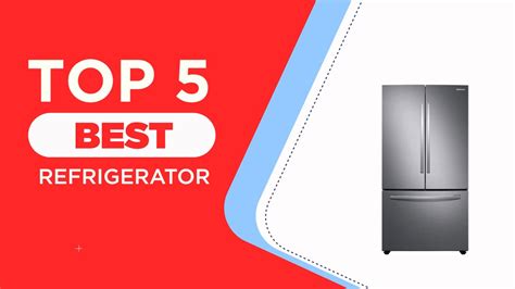 The 5 Best Refrigerator in 2025 | Reviews | Most Popular Refrigerator - YouTube